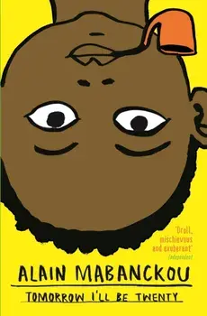 Tomorrow I'll Be Twenty, Paperback/Alain Mabanckou