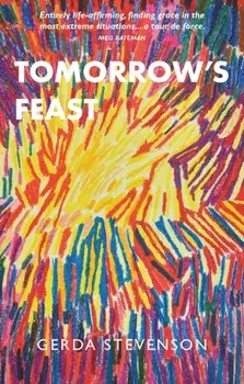 Tomorrow's Feast, Paperback/Gerda Stevenson