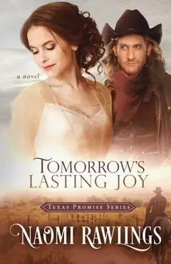 Tomorrow's Lasting Joy - Naomi Rawlings