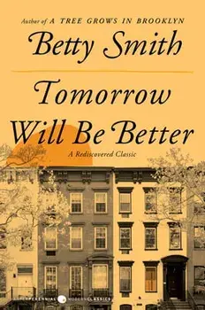 Tomorrow Will Be Better, Paperback/Betty Smith