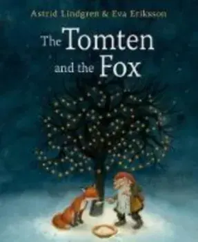 Tomten and the Fox, Hardback/Astrid Lindgren