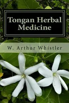 Tongan Herbal Medicine, Paperback/Dr W. a. Whistler