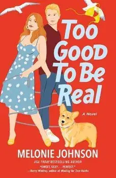 Too Good to Be Real, Paperback/Melonie Johnson