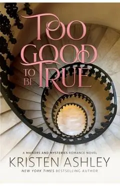 Too Good to Be True - Kristen Ashley