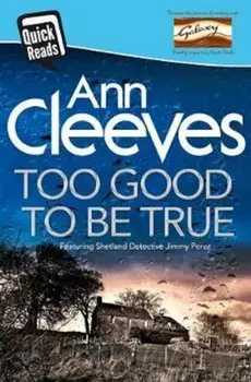 Too Good To Be True, Paperback/Ann Cleeves