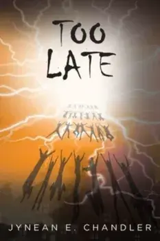 Too Late, Paperback/Jynean E. Chandler