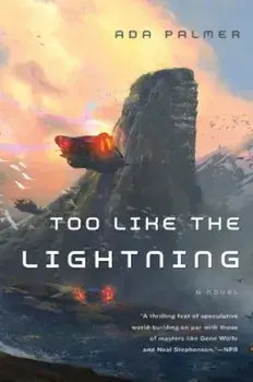 Too Like the Lightning, Paperback/Ada Palmer