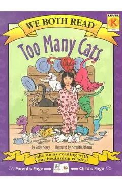 Too Many Cats: Level K - Sindy Mckay