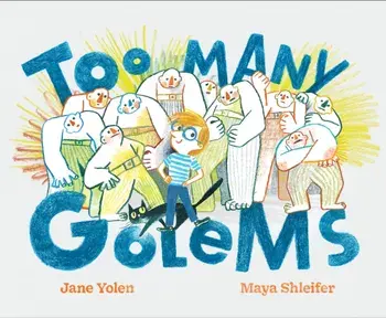 Too Many Golems, Hardback/Jane Yolen