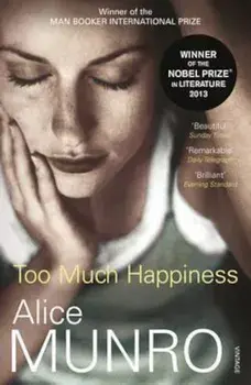 Too Much Happiness, Paperback/Alice Munro