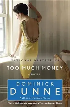 Too Much Money, Paperback/Dominick Dunne