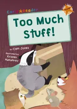 Too Much Stuff!. (Orange Early Reader), Paperback/Cath Jones