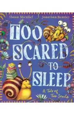 Too Scared to Sleep! A Tale of Two Snails - Shaun Micallef