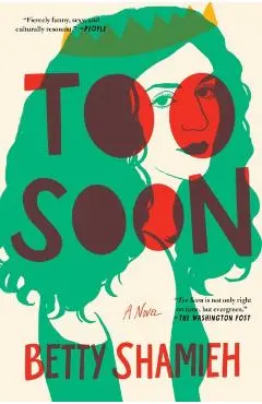Too Soon - Betty Shamieh