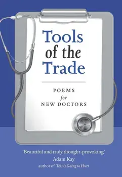 Tools of the Trade. Poems for New Doctors, New Edition, Paperback/***