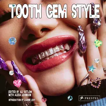 Tooth Gem Style. Bedazzled Smiles From Around The World, Hardback/***