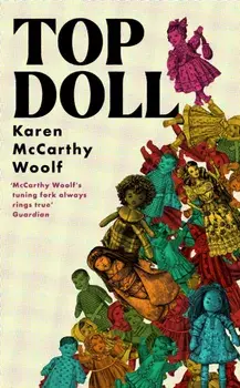 TOP DOLL. Shortlisted for the T. S. Eliot 2024, Paperback/Karen McCarthy Woolf