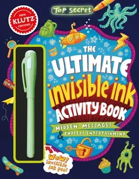 Top Secret: The Ultimate Invisible Ink Activity Book (Klutz Activity Book), Hardback/***