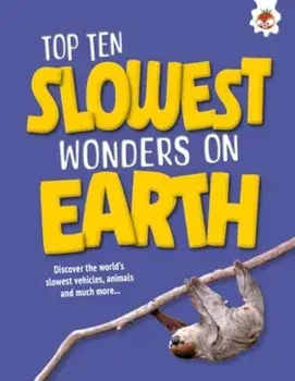 Top Ten Slowest Wonders on Earth, Paperback/John Allan