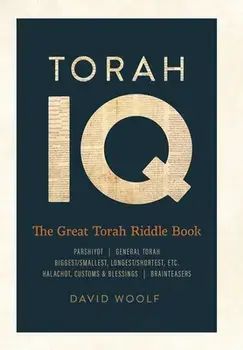 Torah IQ: The Great Torah Riddle Book, Hardcover/David Woolf