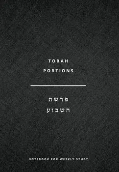 Torah Portions Notebook: A Notebook for Weekly Study, Hardcover/John Diffenderfer