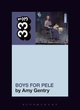 Tori Amos's Boys for Pele, Paperback/Amy Gentry