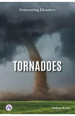 Tornadoes - Dalton Rains