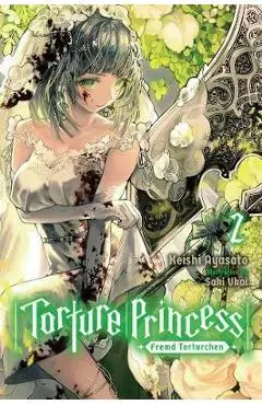 Torture Princess: Fremd Torturchen, Vol. 2 (light novel) - Keishi Ayasato