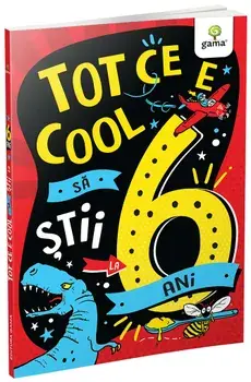 Tot ce e cool sa stii la 6 ani/Steve Martin