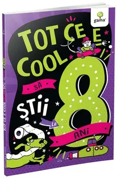 Tot ce e cool sa stii la 8 ani/Steve Martin