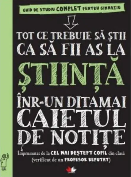 Tot ce trebuie sa stii ca sa fii as la stiinte intr-un ditamai caietul de notite |