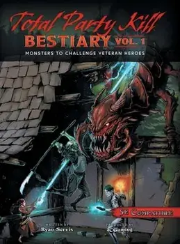 Total Party Kill Bestiary, Vol. 1, Hardcover/Ryan Servis