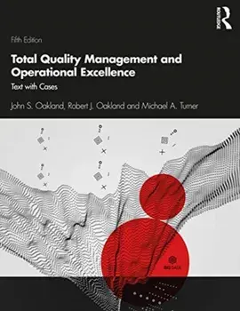Total Quality Management and Operational Excellence. Text with Cases, Paperback/Michael A. Turner