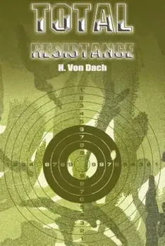 Total Resistance, Paperback/H. Von Dach