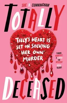 Totally Deceased, Paperback/Sue H. Cunningham