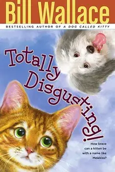 Totally Disgusting!, Paperback/Bill Wallace