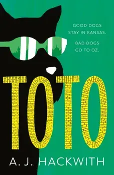 Toto, Paperback/A. J. Hackwith