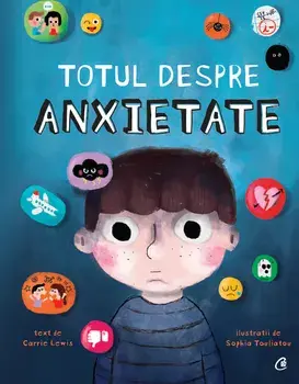 Totul despre anxietate/Carrie Lewis