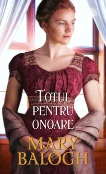 Totul pentru onoare/Mary Balogh