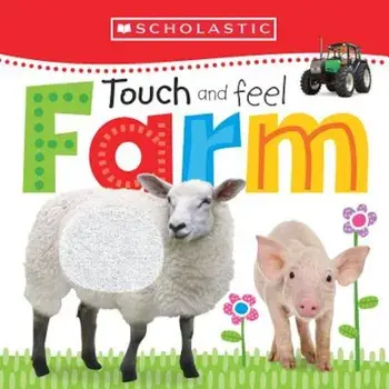 Touch and Feel Farm (Scholastic Early Learners), Hardcover/Scholastic