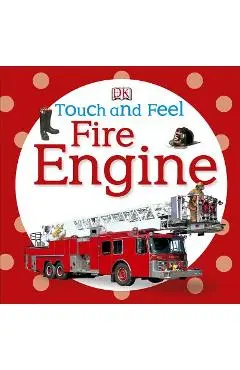 Touch and Feel: Fire Engine - Dk