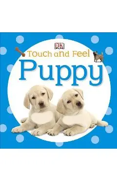 Touch and Feel: Puppy - Dk
