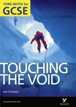 Touching the Void: York Notes for GCSE (Grades A*-G), Paperback/Racheal Smith