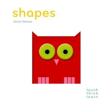 Touchthinklearn: Shapes, Hardcover/Xavier Deneux