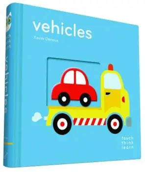 Touchthinklearn: Vehicles, Hardcover/Xavier Deneux