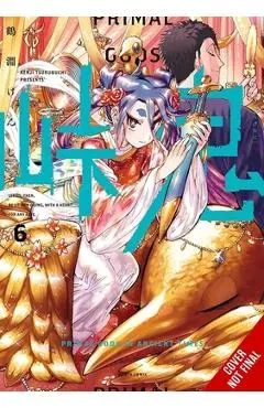 Touge Oni: Primal Gods in Ancient Times, Vol. 6 - Kenji Tsurubuchi