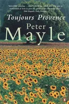 Toujours Provence, Paperback/Peter Mayle