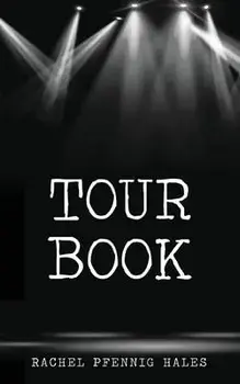 Tour Book, Paperback/Rachel Hales