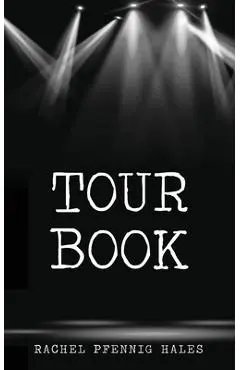 Tour Book - Rachel Hales