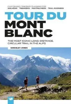 Tour du Mont Blanc, Paperback/Kingsley Jones